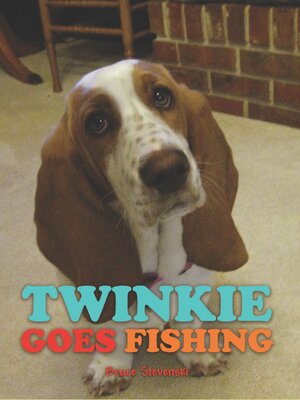 cover image of Twinkie Goes Fishing